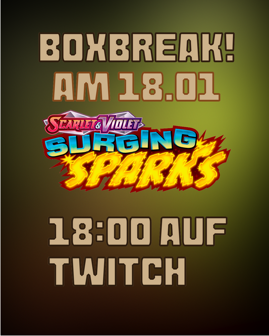 Boxbreak Surging Sparks Booster für 18.01 18:00 Uhr